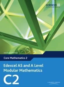 Edexcel As & A Level Modular Mathematics Core Mathematics 2 C2
