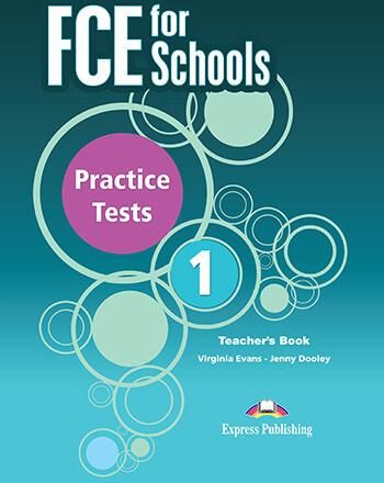 Fce for Schools Practice Tests 1 Teacher's Revised