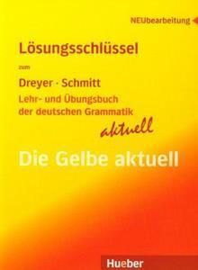 Lehr- und Ubungsbuch der deutschen Grammatik - aktuell : Losungsschlussel 