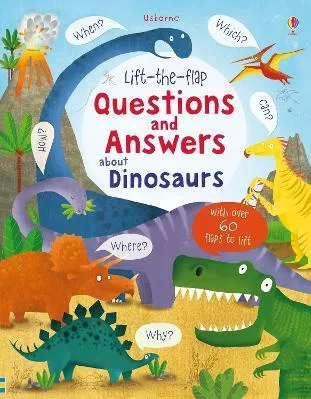 Questions and Answers: About Dinosaurs