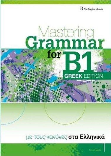 Mastering Grammar for B1 Greek Edition 