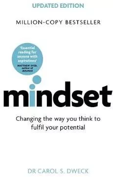 Mindset: Changing the Way You Think to Fulfil Your Potential