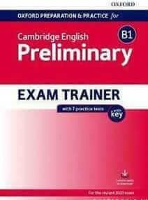 Oxford Preparation & Practice for Cambridge English B1 Preliminary Exam Trainer & Key