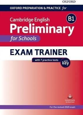 Oxford Preparation and Practice for Cambridge English B1 Preliminary for Schools Exam Trainer & Key