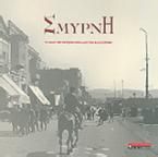 Σμύρνη: Η πόλη της Σμύρνης πριν από την καταστροφή