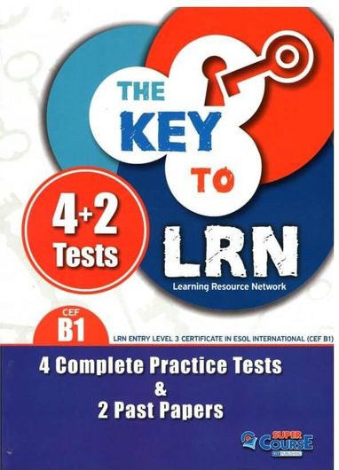 The Key To LRN B1 4 Practice Tests & 2 Past Papers