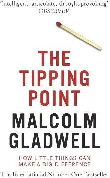 The Tipping Point: How Little Things Can Make a Big Difference
