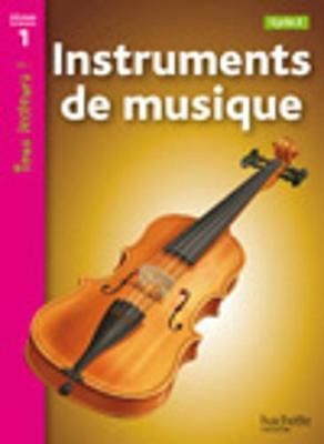 Tous Lecteurs! 1: Instruments De Musique Cycle 2