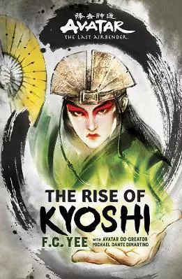 Avatar: The Last Airbender - The Rise of Kyoshi