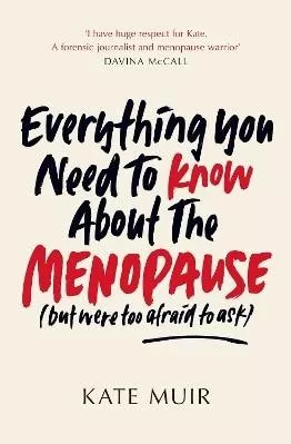 Everything You Need to Know About the Menopause