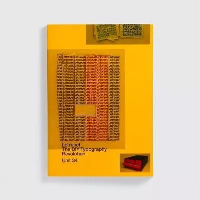 Letraset: The DIY Typography Revolution Adrian Shaughnessy Unit Editions 0530