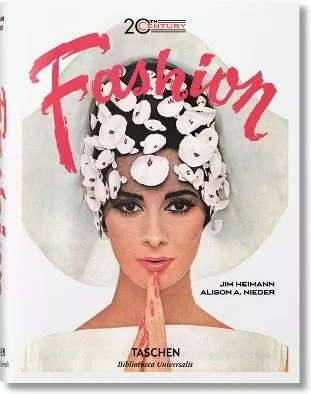 20th-Century Fashion. 100 Years of Apparel Ads Alison A. Nieder Taschen GmbH 0607