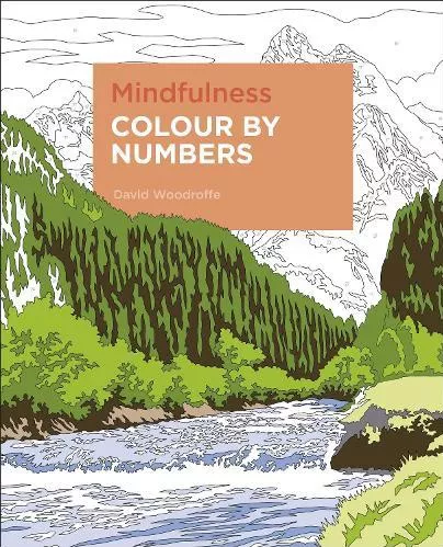 Mindfulness Colour by Numbers David Woodroffe Arcturus Publishing Ltd Paperback / softback
