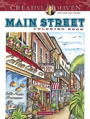 Creative Haven Main Street Coloring Book Teresa Goodridge Dover Publications Inc.