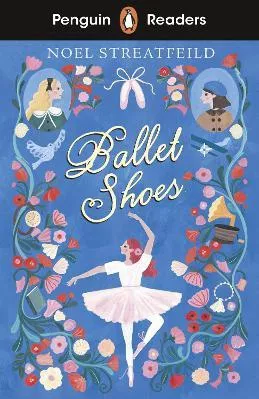 Penguin Readers 2: Ballet Shoes