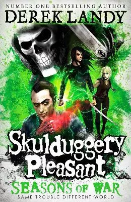 Seasons of War (Skulduggery Pleasant, Book 13) Derek Landy HarperCollins