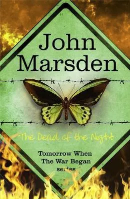 The Tomorrow Series: The Dead of the Night: Book 2 John Marsden Quercus Children's Books