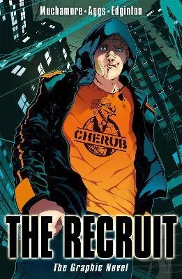 CHERUB: The Recruit Graphic Novel: Book 1 Robert Muchamore Hodder Children's Books 0626