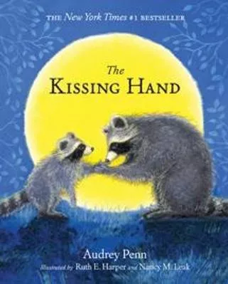The Kissing Hand Audrey Penn Tanglewood Press