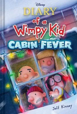 Diary of a Wimpy Kid: Cabin Fever (Book 6): Special Disney + Cover Edition Jeff Kinney Puffin