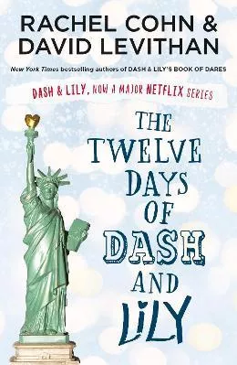 The Twelve Days of Dash and Lily (Dash &amp; Lily) Rachel Cohn Electric Monkey