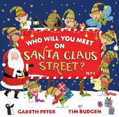 Who Will You Meet on Santa Claus Street Gareth Peter Simon &amp; Schuster Childrens Books Paperback / softback