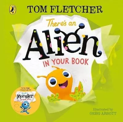 There's an Alien in Your Book Tom Fletcher Puffin