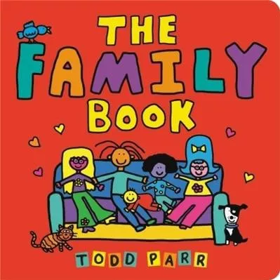 The Family Book Todd Parr Little, Brown Young Readers 0611