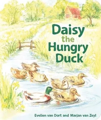 Daisy the Hungry Duck Evelien van Dort Floris Books