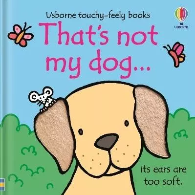 That's not my dog... Fiona Watt Usborne Publishing Ltd