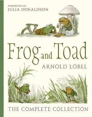 Frog and Toad: The Complete Collection (Frog and Toad) Arnold Lobel HarperCollins