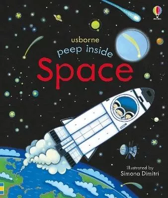 Peep Inside Space Anna Milbourne Usborne Publishing Ltd