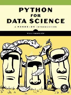 Python For Data Science: A Hands-On Introduction Yuli Vasiliev No Starch Press,US Paperback / softback