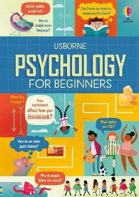 Psychology for Beginners Eddie Reynolds Usborne Publishing Ltd