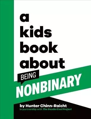 A Kids Book About Being Non-Binary Hunter Chinn-Raicht DK Children