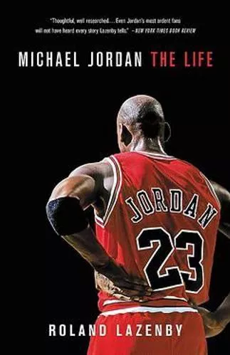 Michael Jordan: The Life Roland Lazenby Back Bay Books 2015 Paperback / softback