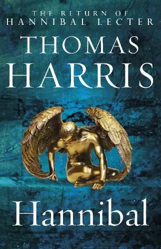 Hannibal: (Hannibal Lecter) Thomas Harris Arrow Books Ltd Paperback / softback