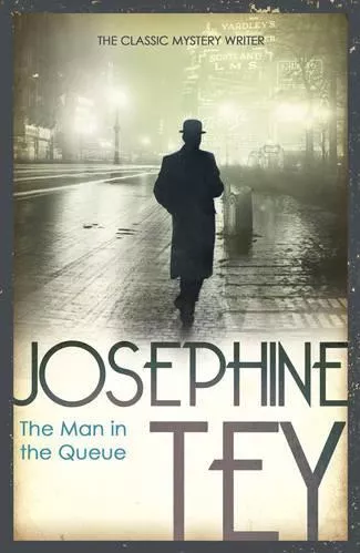 The Man In The Queue Josephine Tey Arrow Books Ltd Paperback / softback