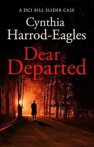 Dear Departed: A Bill Slider Mystery (10) Cynthia Harrod-Eagles Sphere 2019 Paperback / softback