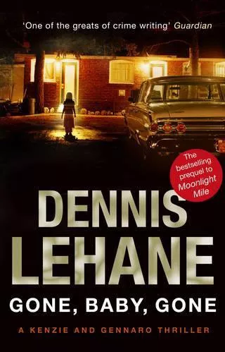 Gone, Baby, Gone Dennis Lehane Bantam Books (Transworld Publishers a division of the Random House Group) Paperback / softback