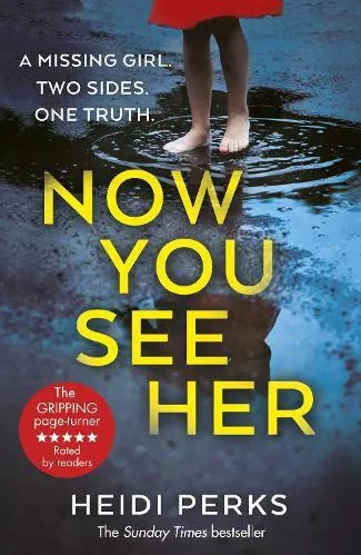 Now You See Her: The bestselling Richard &amp; Judy favourite Heidi Perks Arrow Books Ltd Paperback / softback