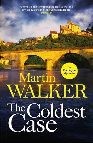 The Coldest Case: The Dordogne Mysteries 14 Martin Walker Quercus Publishing Hardback
