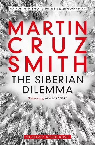 The Siberian Dilemma Martin Cruz Smith Simon &amp; Schuster Ltd Paperback / softback