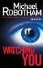 Watching You Michael Robotham Sphere Paperback / softback