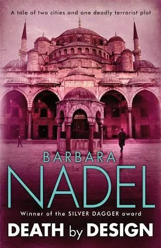 Death by Design (Inspector Ikmen Mystery 12): A gripping crime thriller set across London and Istanbul Barbara Nadel Headline Book Publishing Paperback / softback