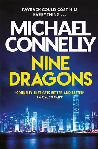 Nine Dragons Michael Connelly Orion (an Imprint of The Orion Publishing Group Ltd ) Paperback / softback