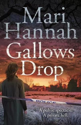 Gallows Drop Mari Hannah Pan Books 2017 Paperback / softback