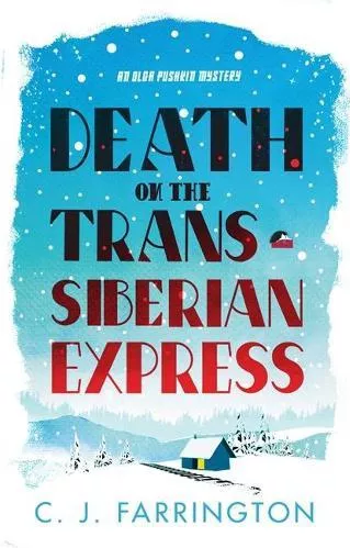 Death on the Trans-Siberian Express C J Farrington Constable Paperback / softback