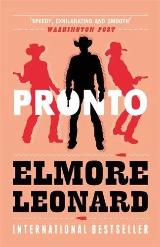 Pronto Elmore Leonard Weidenfeld &amp; Nicolson Paperback / softback 2008