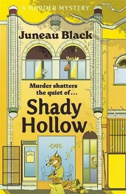 Shady Hollow Juneau Black Hodder Paperback Paperback / softback 2022